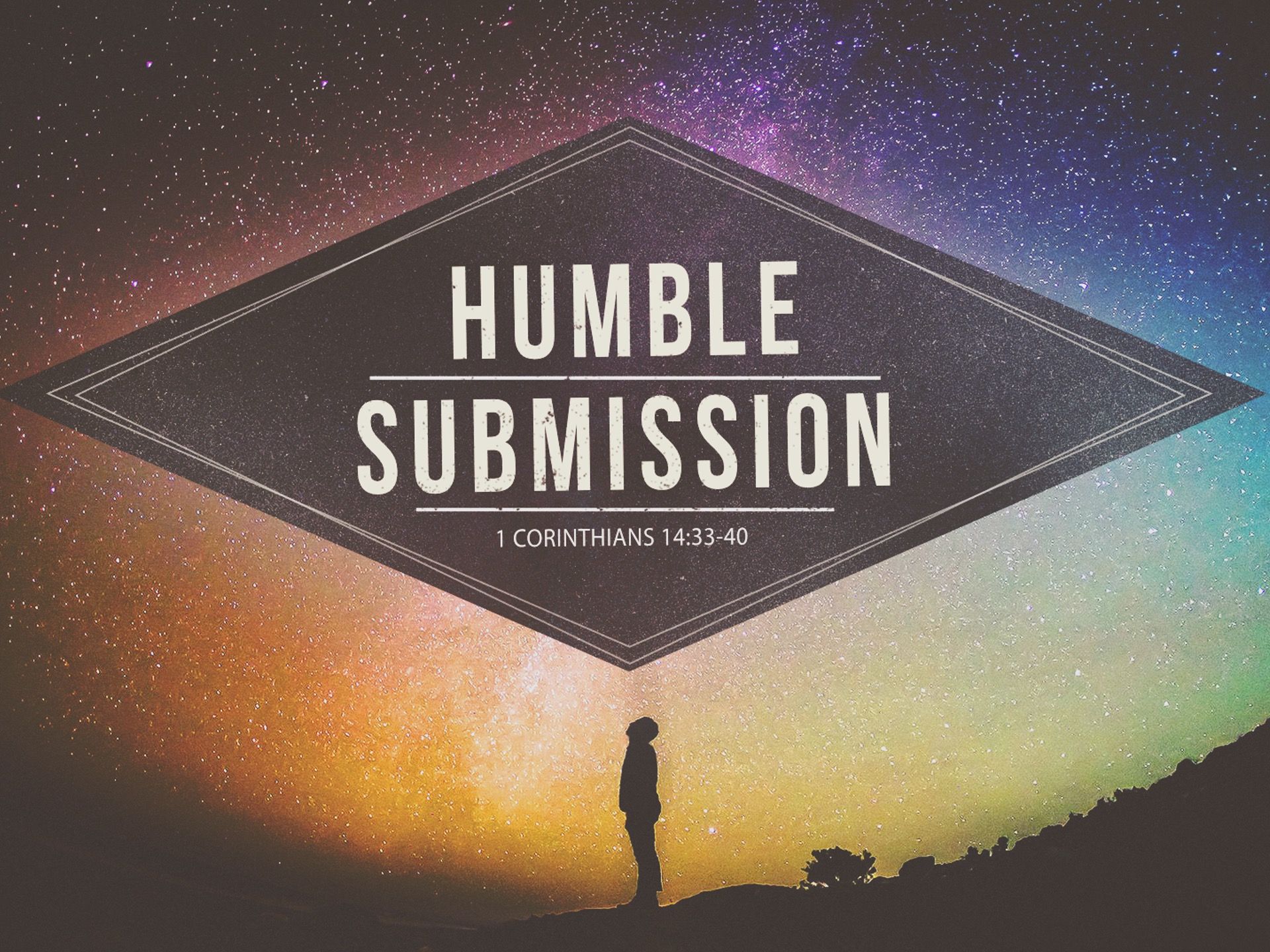 Humble Submission 1 Corinthians 14:33-40