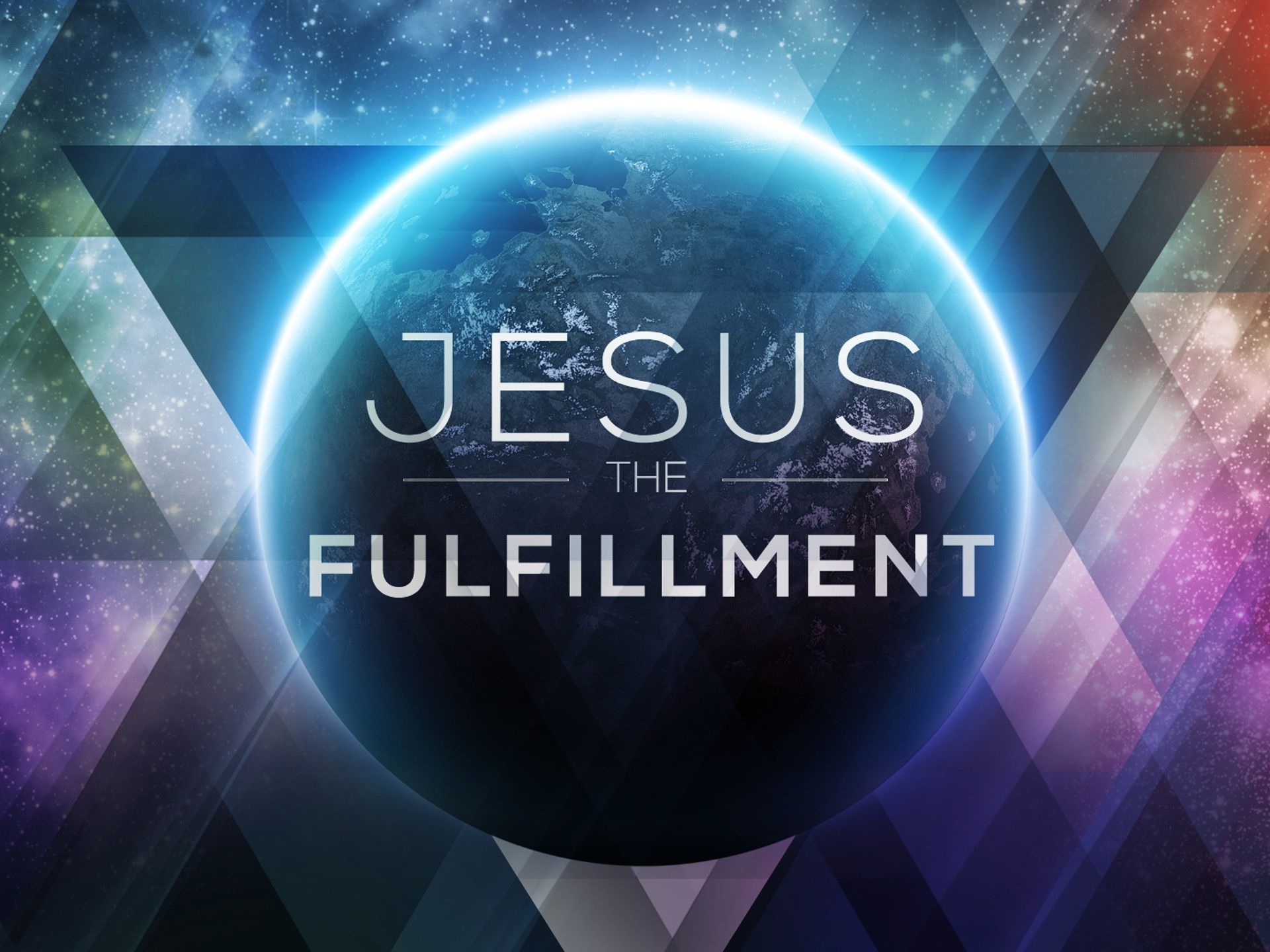 Jesus, The Fulfillment