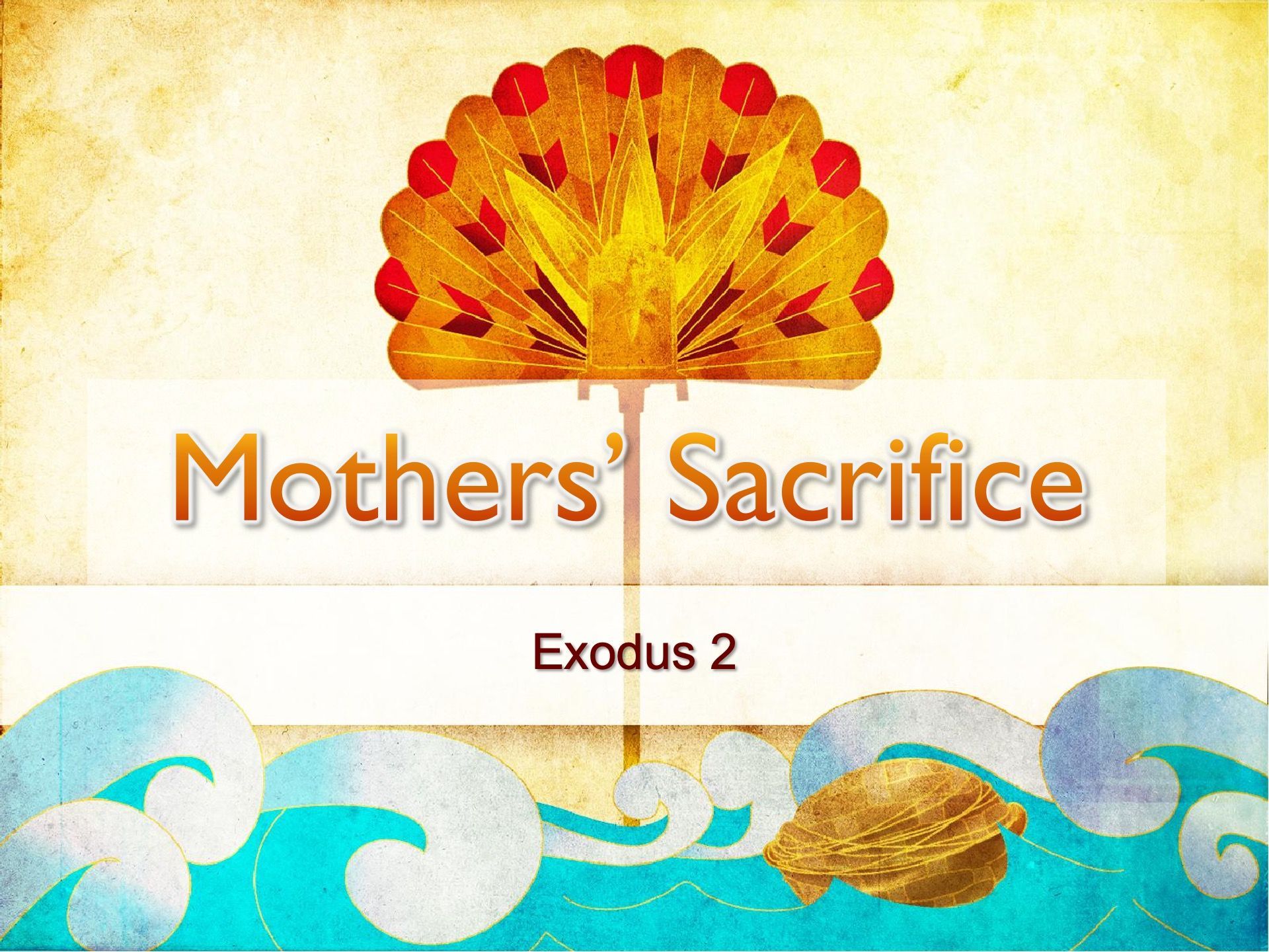Mothers’ Sacrifice
