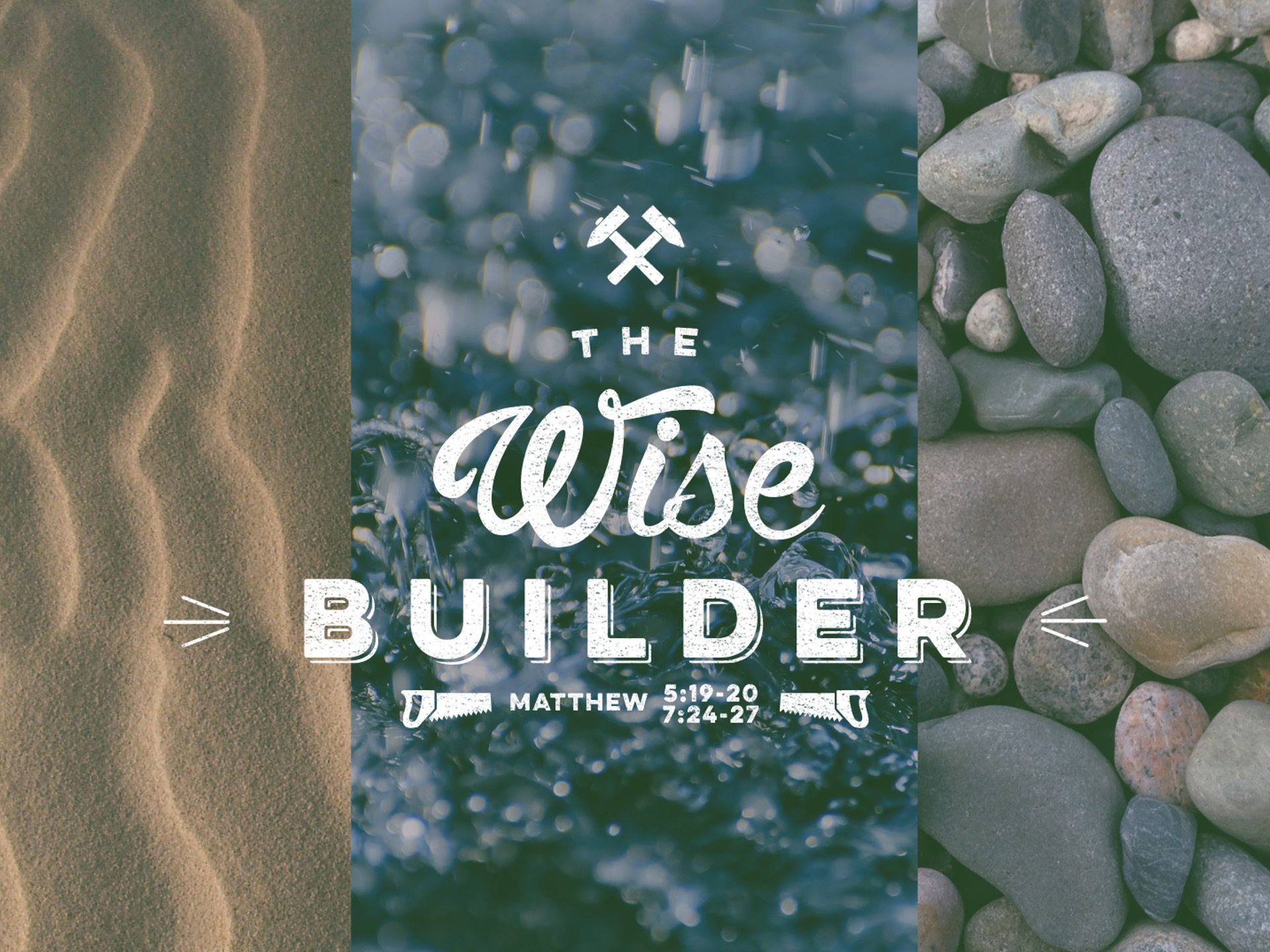 The Wise Builder