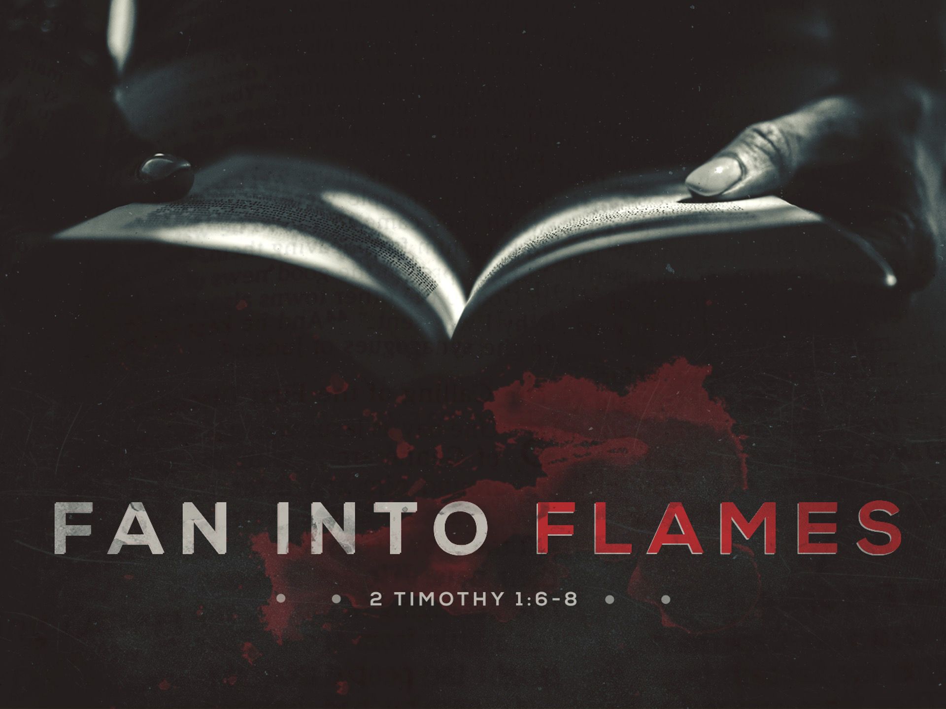 Sermon: Fan Into Flames