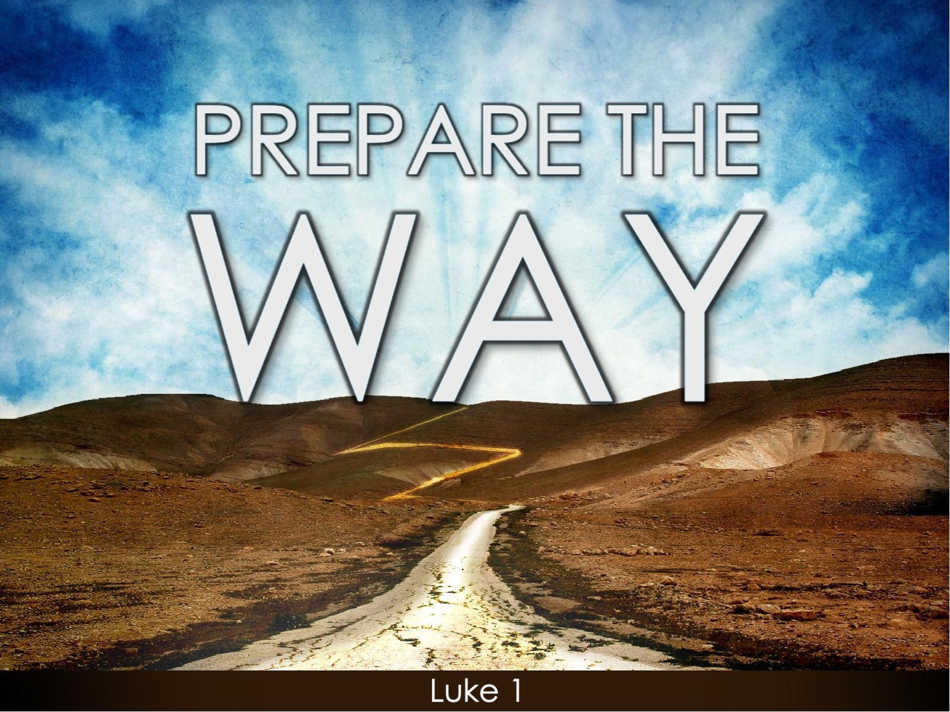 Prepare The Way