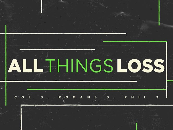 Sermon title: All Things Loss