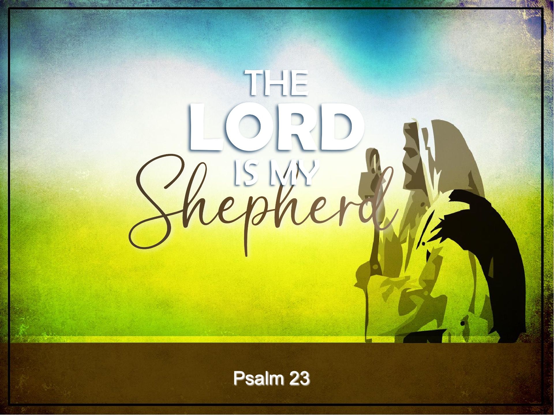Sermon title: The Lord Is My Shepherd