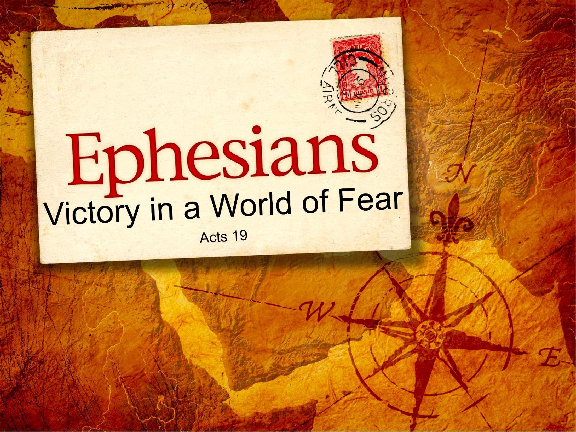 Ephesians: Victory in a World of Fear