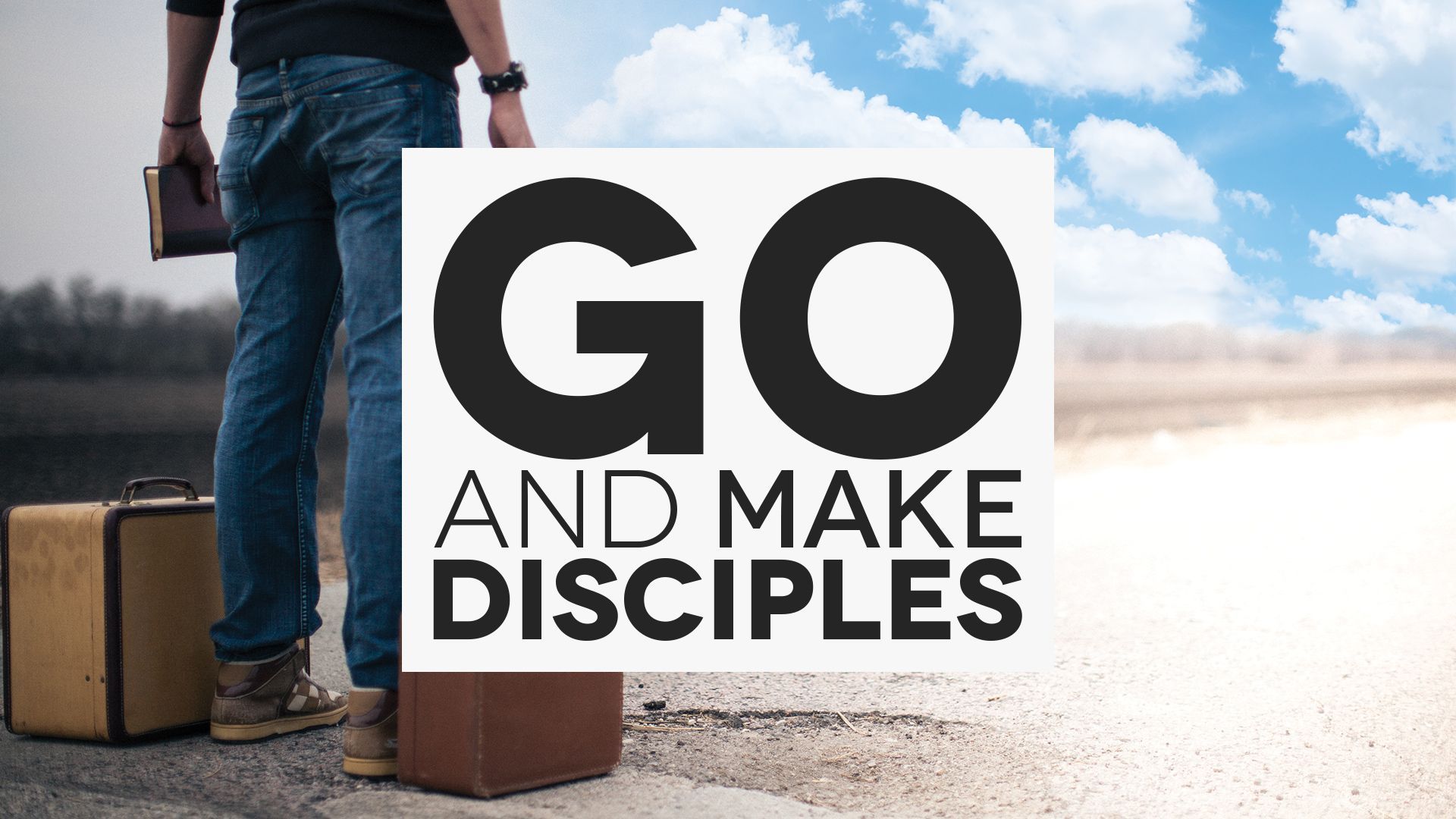 Go and Make Disciples