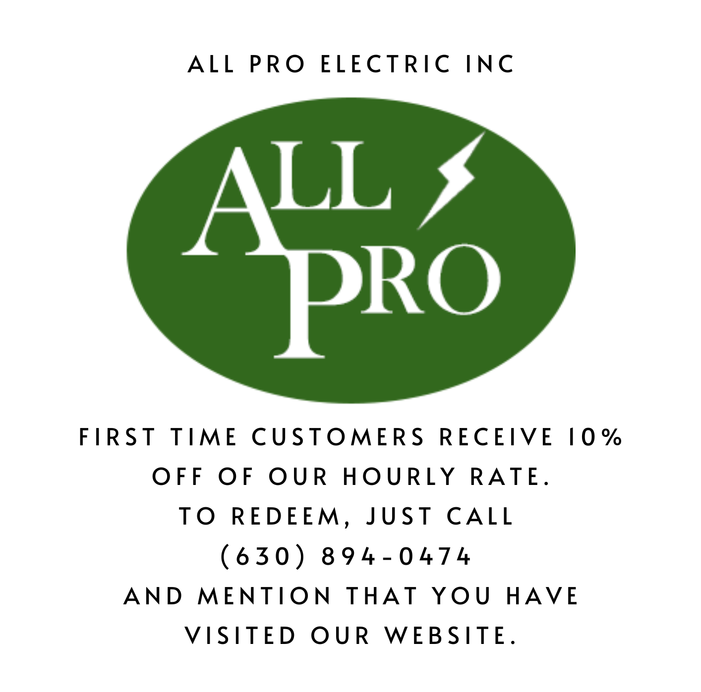 An advertisement for all pro electric inc that says first time customers receive 10 % off of our hourly rate