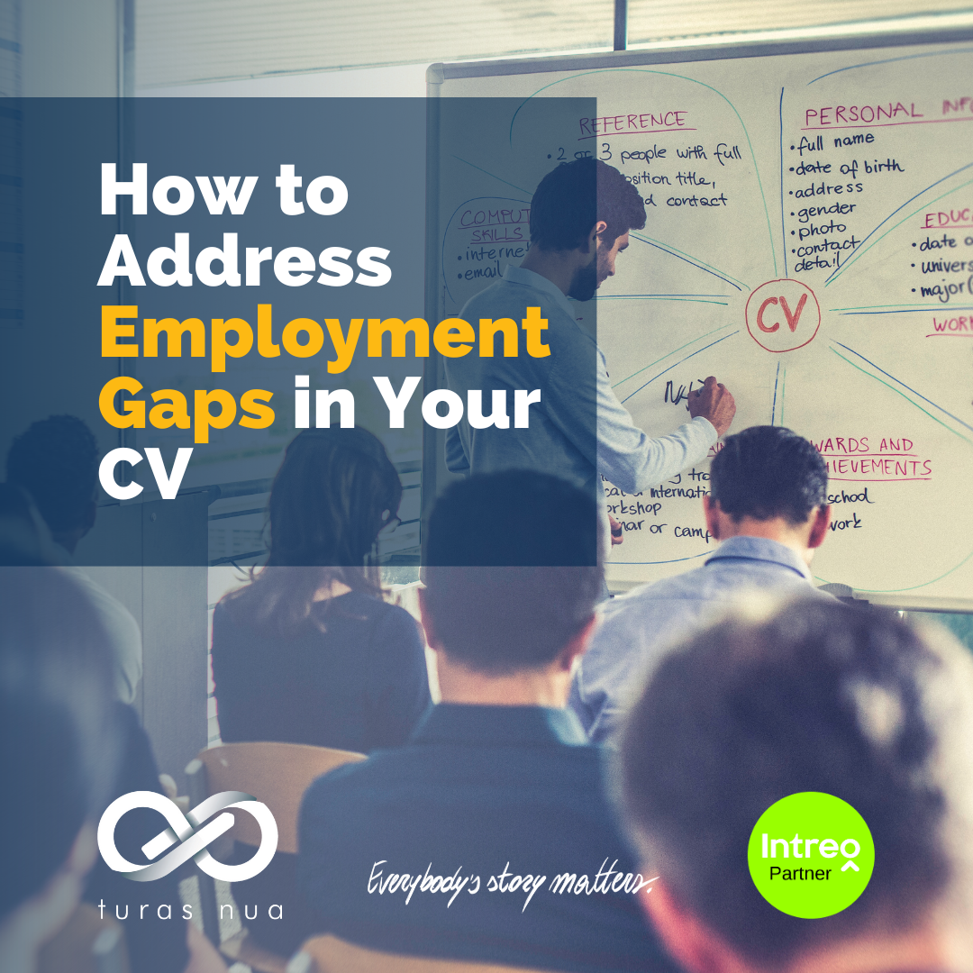 How to Address Employment Gaps in Your CV