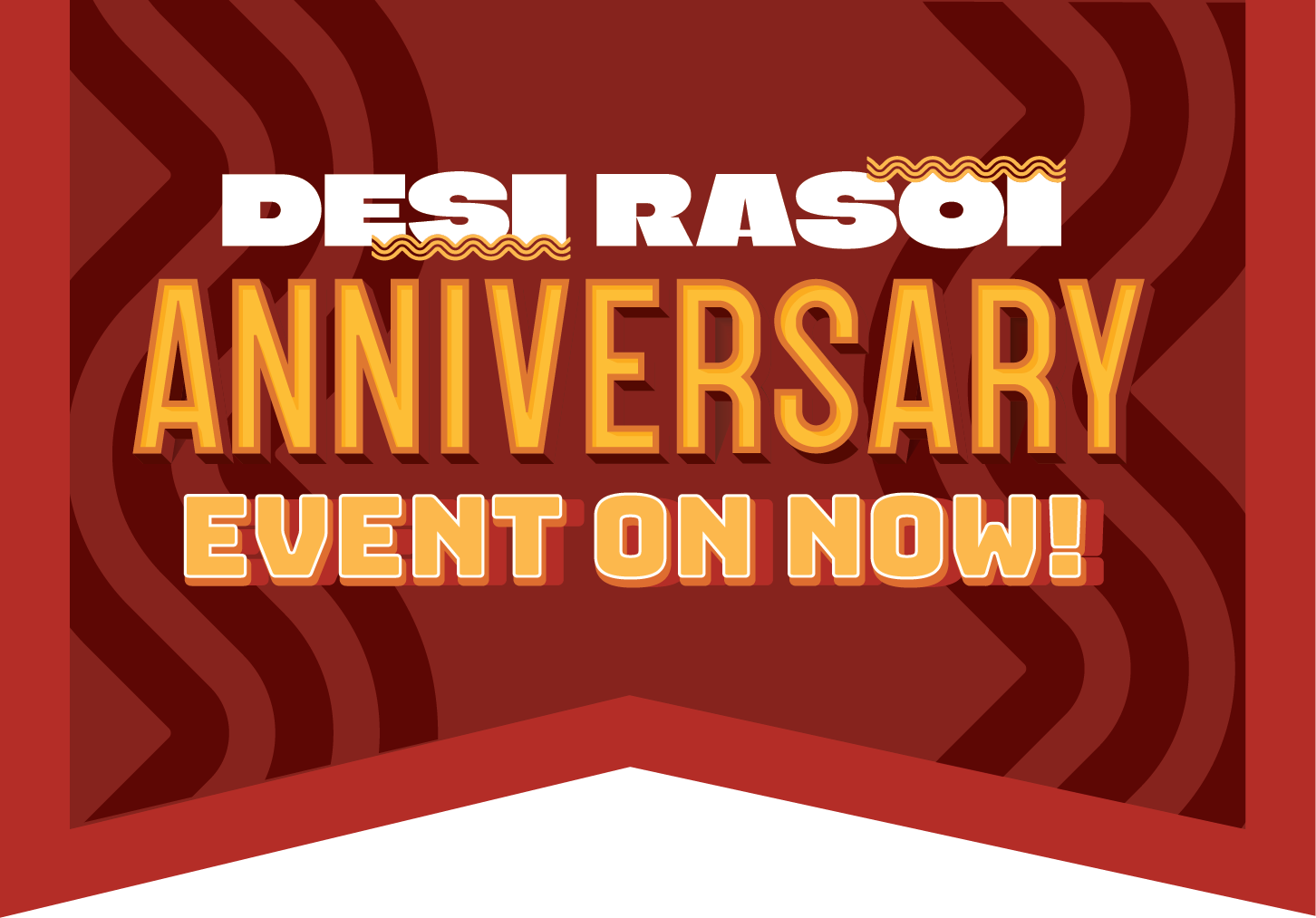 Desi Rasoi anniversary event banner: red and orange text on a red background.