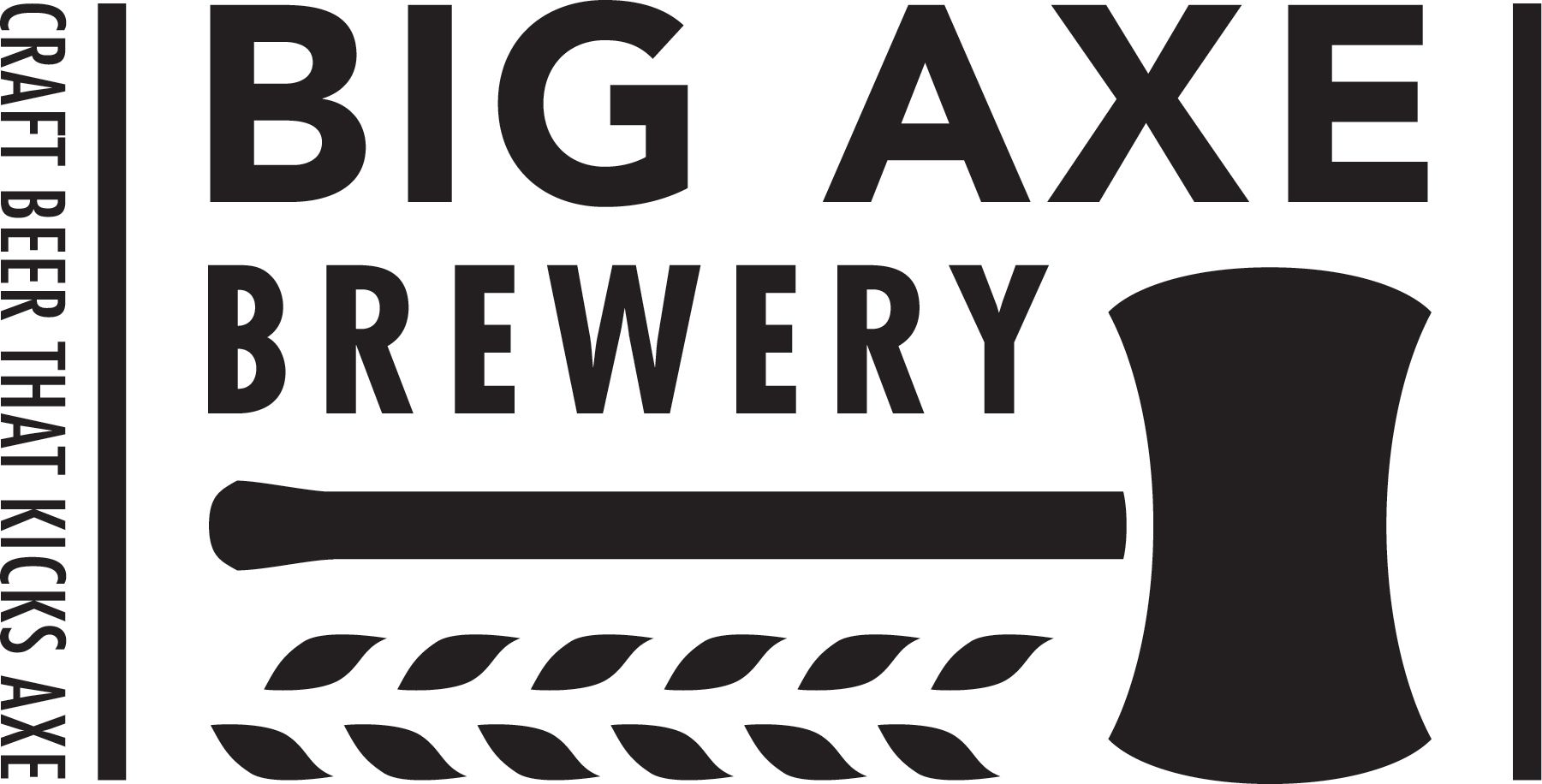 Big Axe Brewery logo: black text and axe graphic, "Craft Beer That Kicks Axe" vertically on the left.