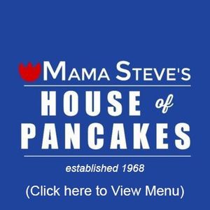 Mama Steve's House Of Pancakes