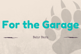 “For the Garage” title card with teal text and “Behr Barn” below on a beige background with leaf graphics