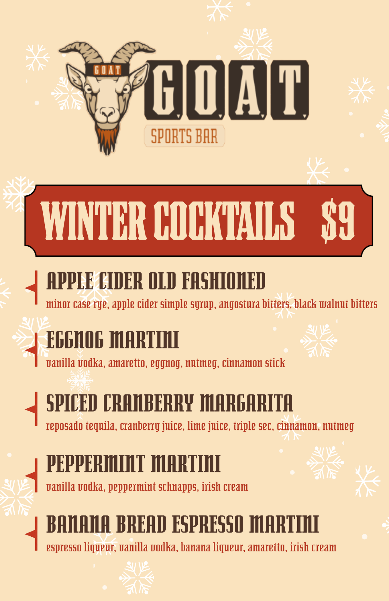 Menu for Goat Sports Bar, winter cocktails for $9; features cocktails like Eggnog Martini and Spiced Cranberry Margarita.