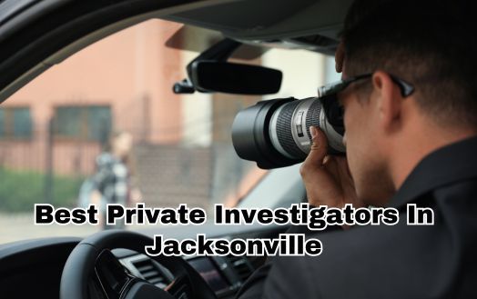 Best Private Investigators In Jacksonville