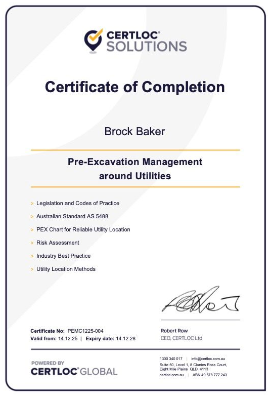 Certificate of Completion from Certloc Solutions awarded to Brock Baker for Pre-Excavation Management around Utilities. — Found It Down Under in Gympie, QLD