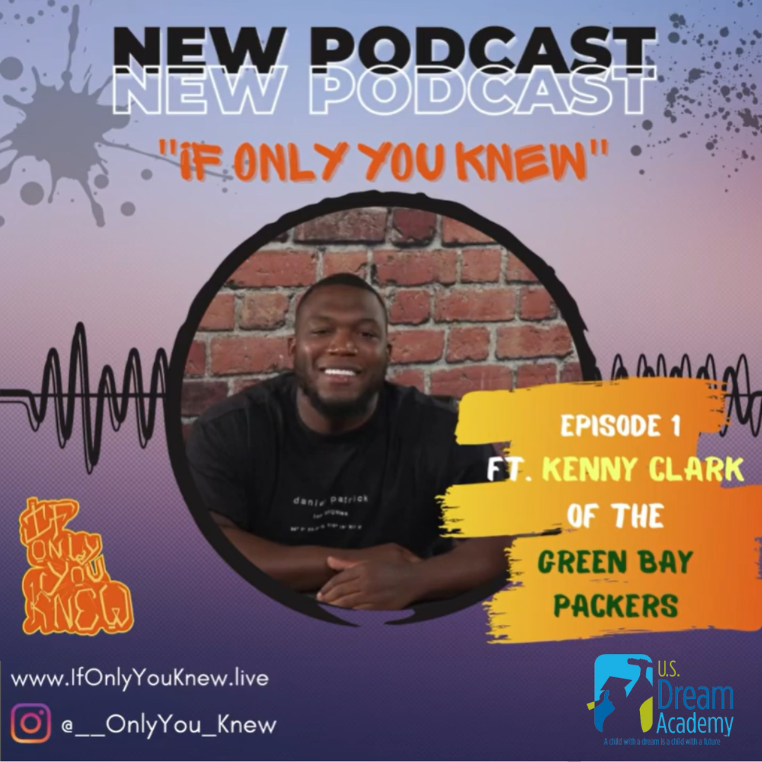 The inaugural podcast of If Only You Knew with guest Kenny Clark, NFL player with the Green Bay Packers.