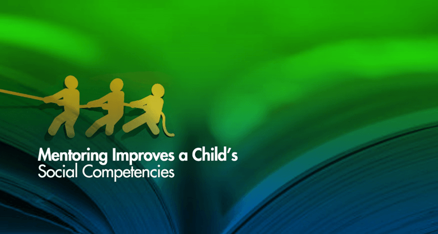 Mentoring improves a child's social competencies