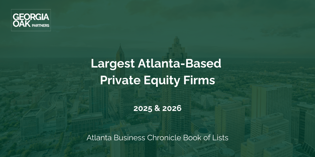 Georgia Oak Partners Largest Atlanta-Based Private Equity Firms 2025 and 2026