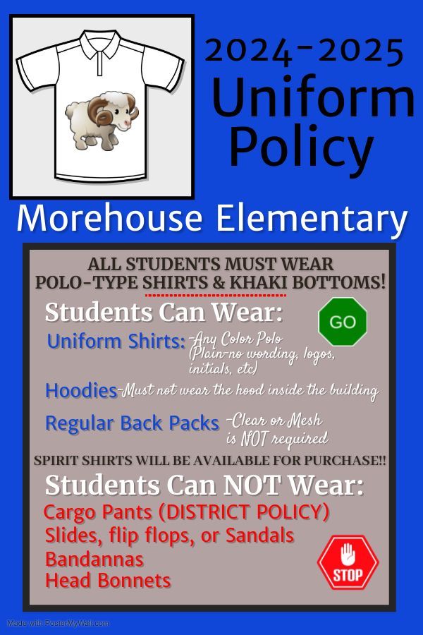 A poster that says ' morehouse elementary uniform policy ' on it