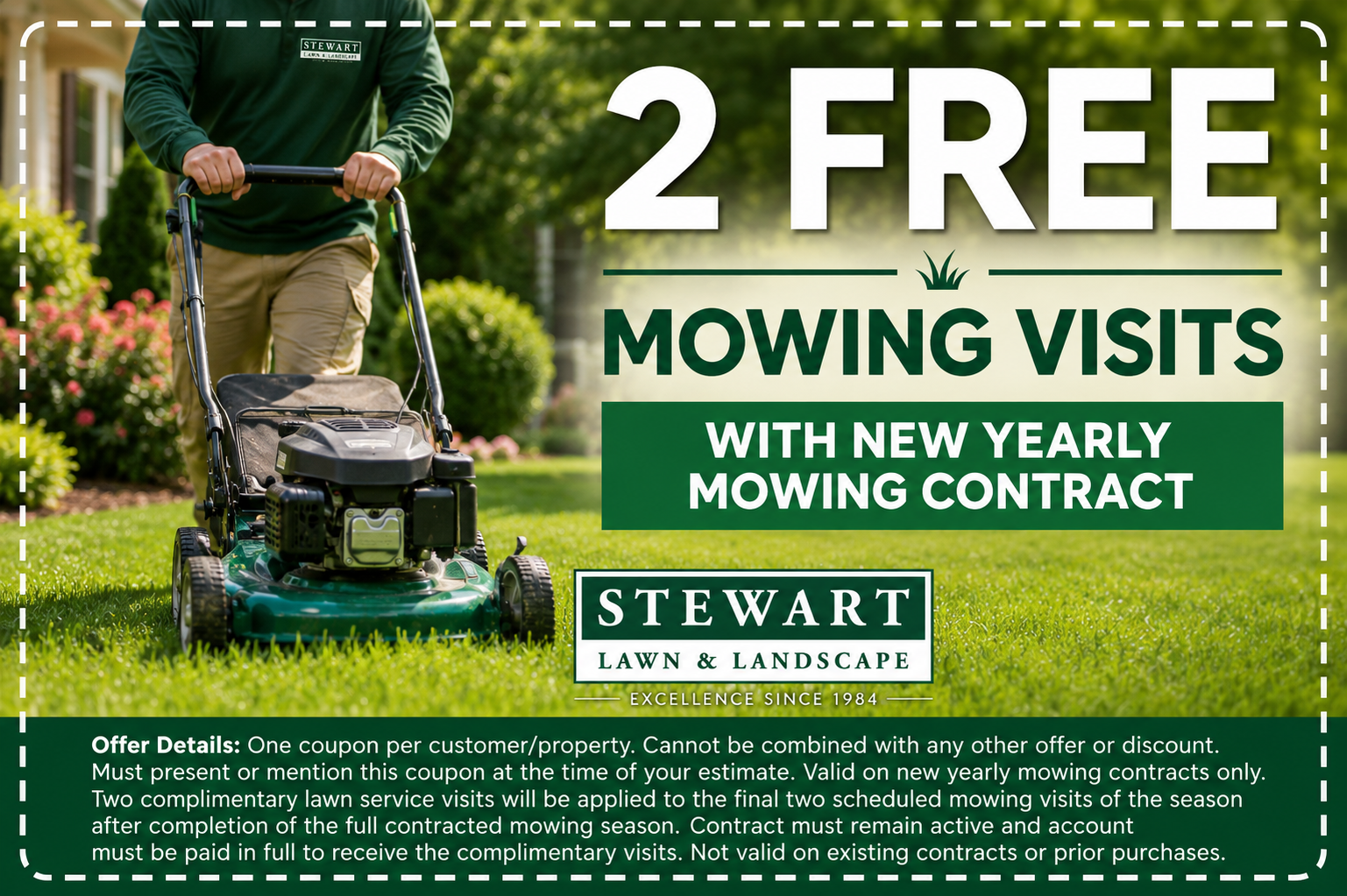 Two free lawn visits with approval of our full service seasonal agreement