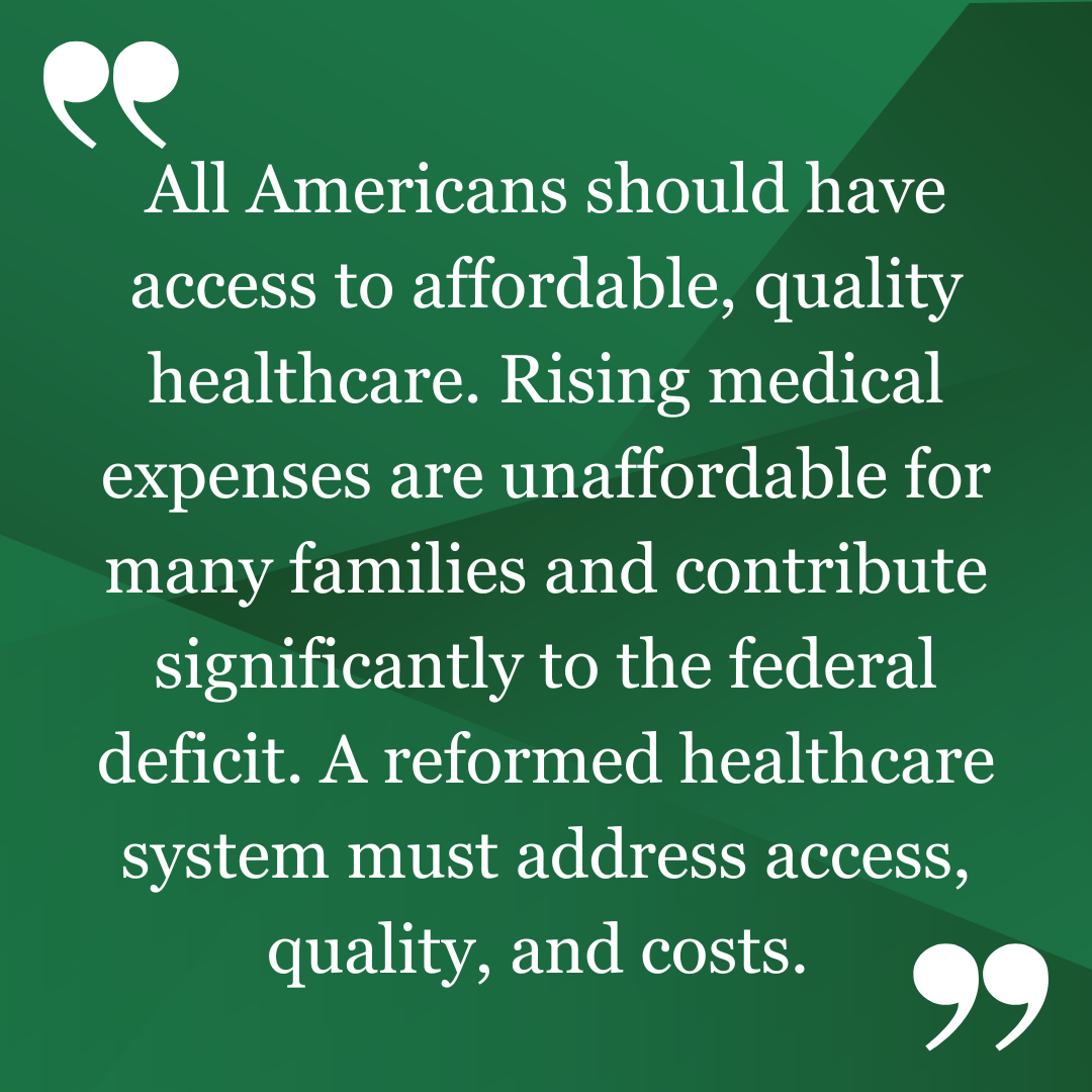 Matt Hill believes that all Americans should have access to affordable, quality healthcare. Rising medical expenses are unaffordable for many families and contribute significantly to the federal deficit. A reformed healthcare system must address access, quality, and costs.