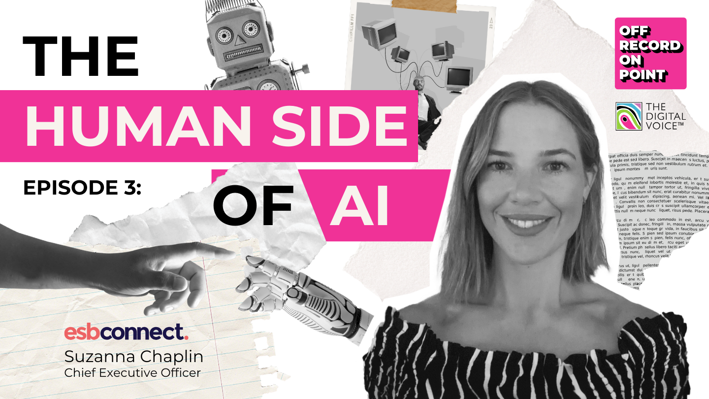 Off record on point podcast season 2 - The Human Side of AI with Suzanna Chaplin, CEO of esbconnect