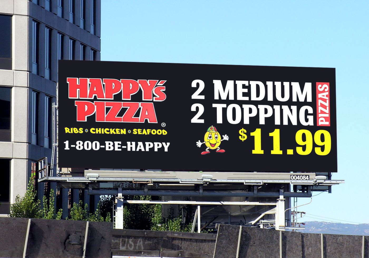 A billboard for happy 's pizza advertising 2 medium 2 topping for 11.99
