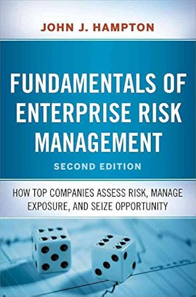 A book titled fundamentals of enterprise risk management by john j. hampton