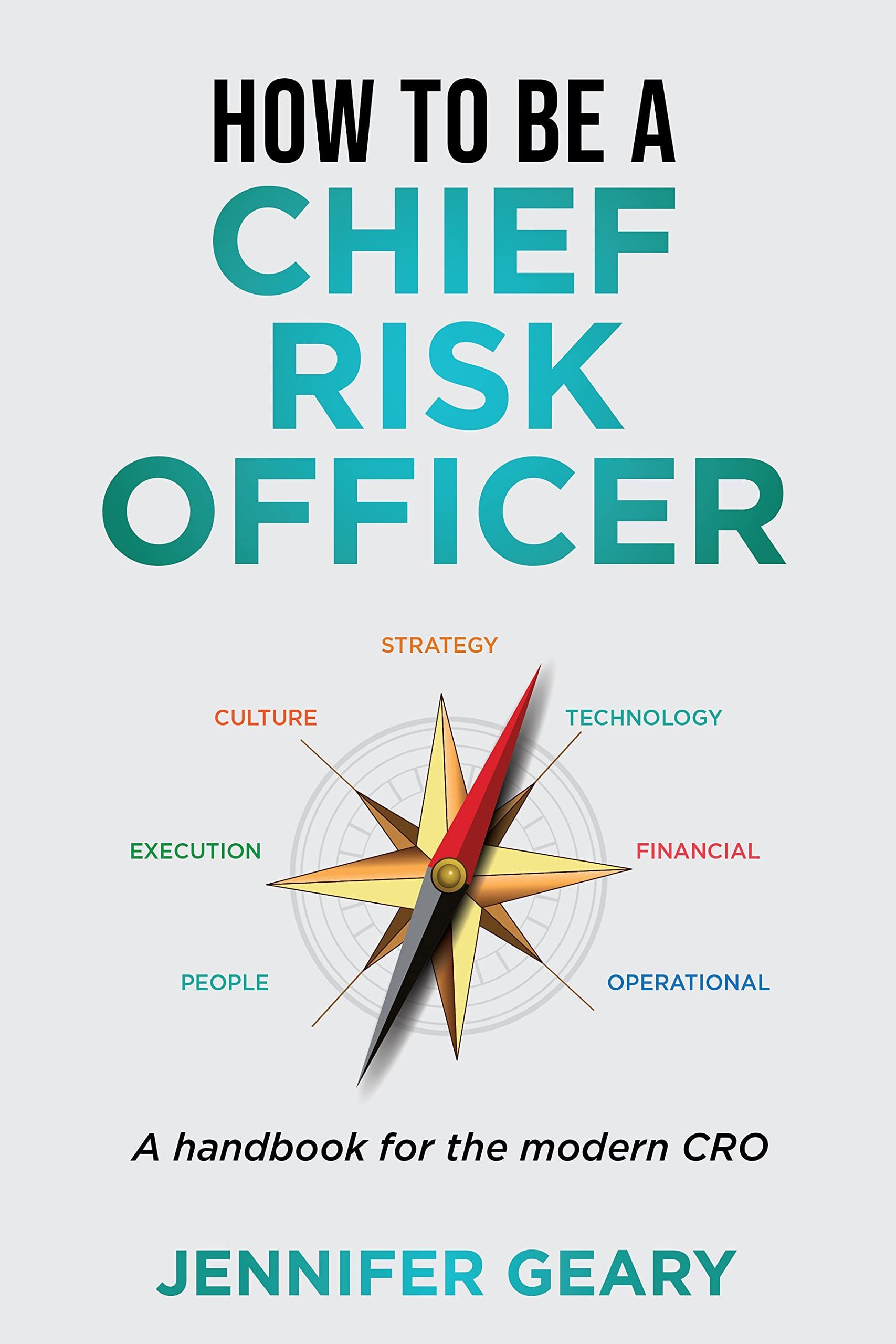 A book titled how to be a chief risk officer by jennifer geary