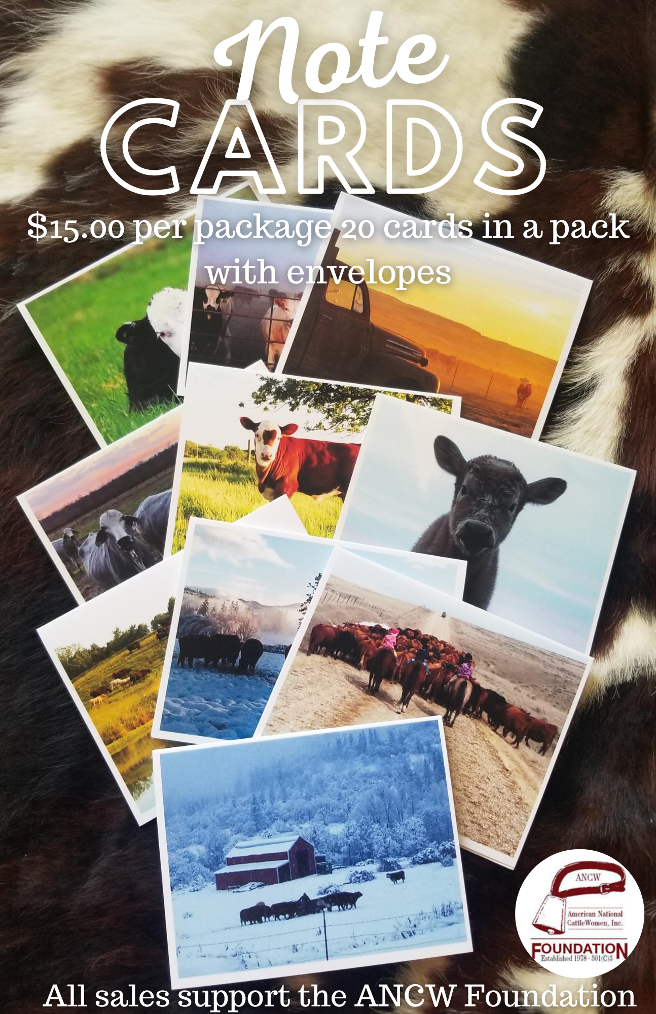 Note card package with photos of cows and landscapes. Price: $15 for 20 cards, with envelopes. Sales support the ANCW Foundation.