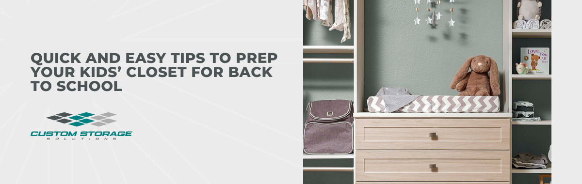 Quick and Easy Tips to Prep Your Kids’ Closet for Back to School