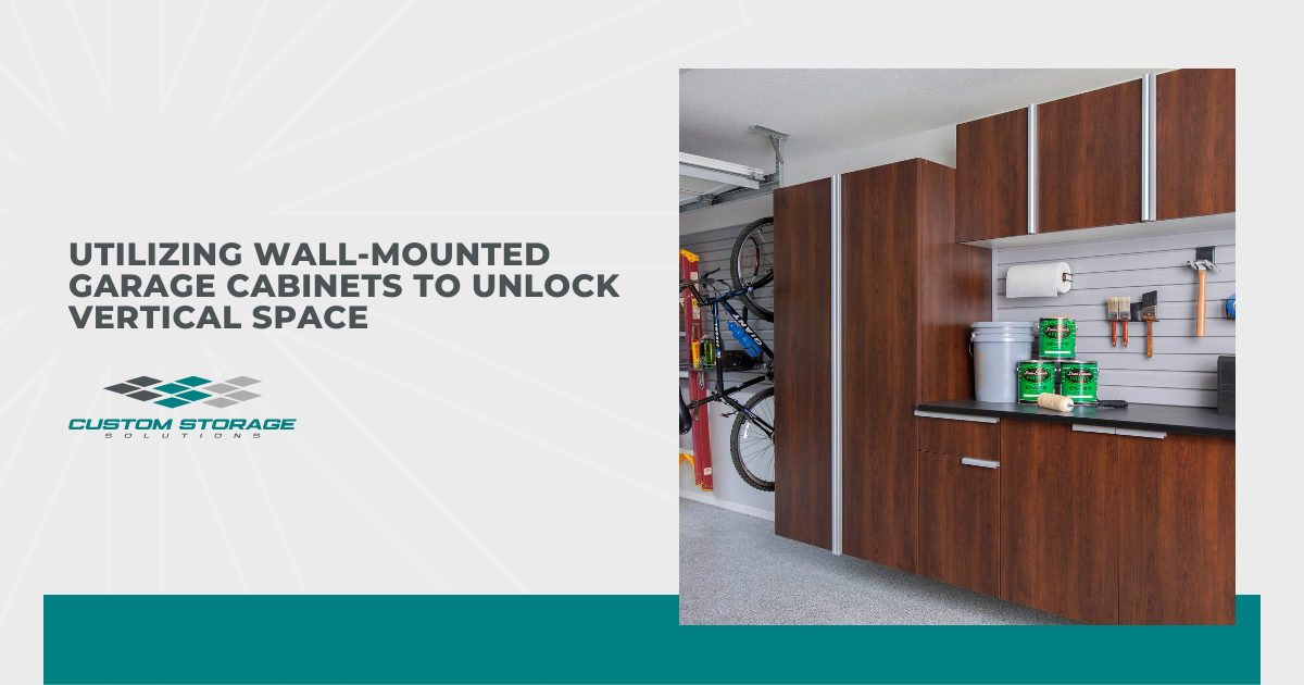Utilizing Wall-Mounted Garage Cabinets to Unlock Vertical Space