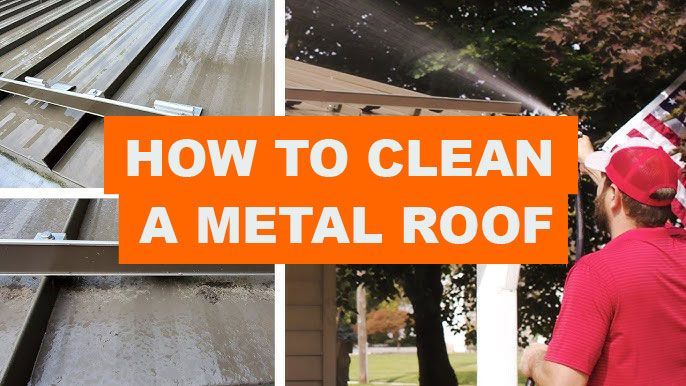 How to clean a metal roof in Fort Wayne Indiana