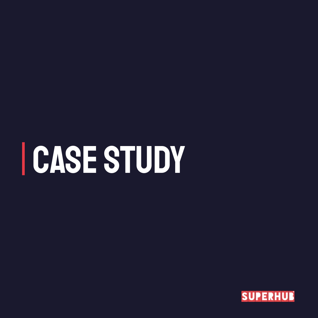 Superhub Case Studies 