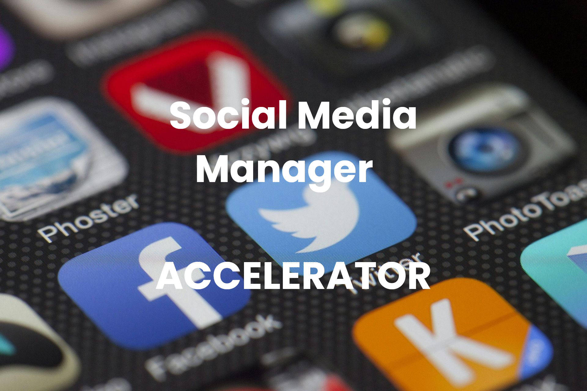 Social Media Management - Accelerator
