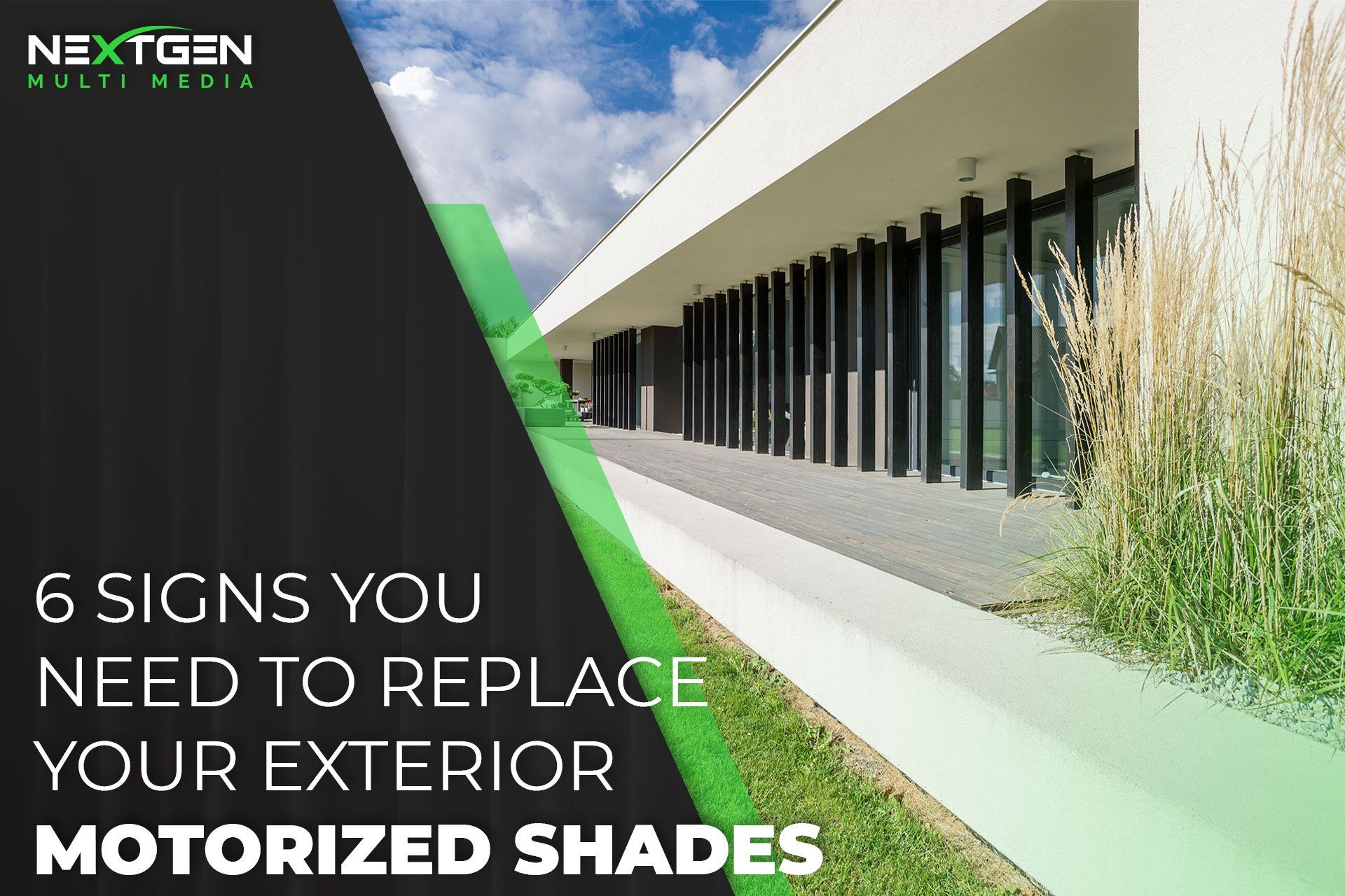 6 Signs You Need to Replace Your Exterior Motorized Shades | Nextgen Multi Media