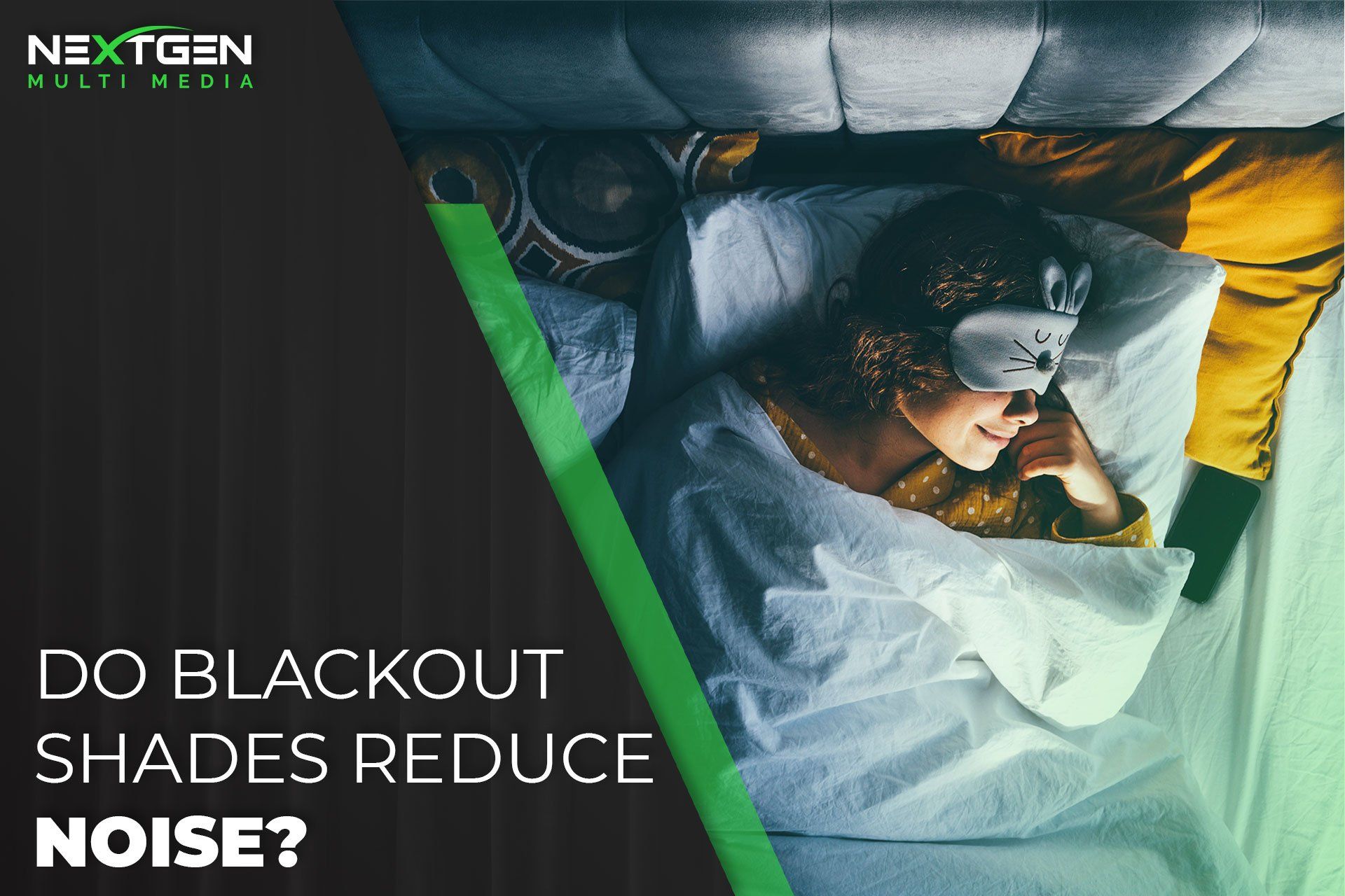 Do Blackout Shades Reduce Noise? | Nextgen Multi Media