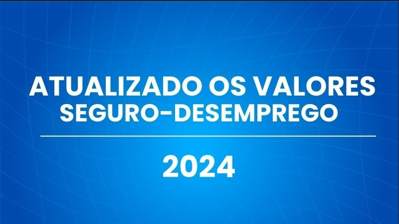 Seguro-desemprego: Veja Tabela Com Novos Valores Para 2024 E Como ...