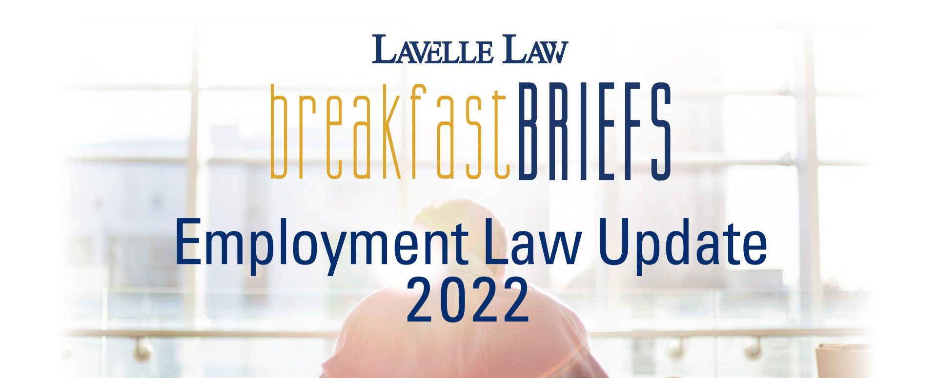 A poster for breakfast briefs employment law update 2022