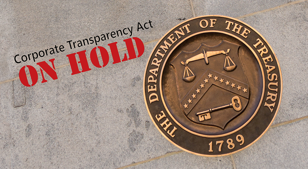 Key implications for businesses now that the Corporate Transparency Act is on hold.