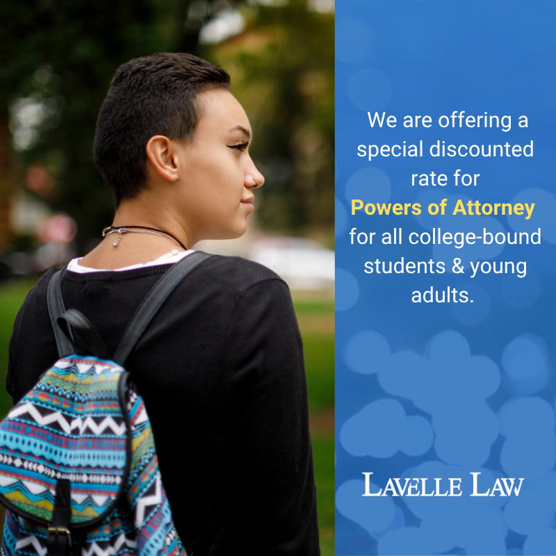Now through 10-1-25, Lavelle Law is offering a special discounted rate on powers of attorney for col