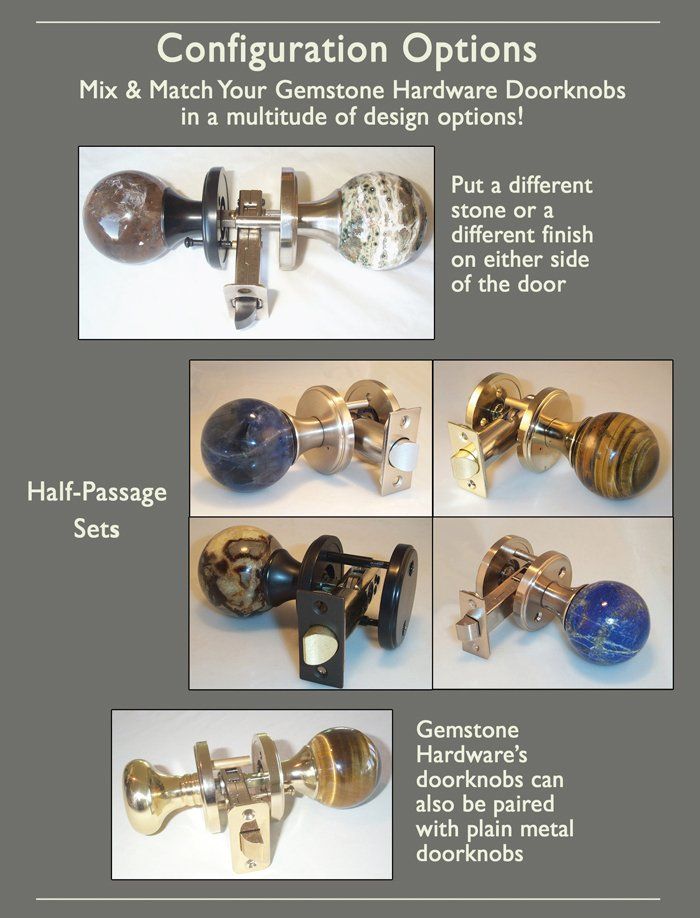 Hardware configurations - different stones, different finishes & half-passage options