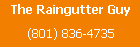 The Raingutter Guy (801) 836-4735