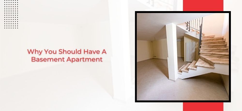 Why you should have a basement apartment with stairs