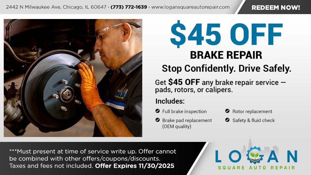 Coupon for brake repair: $45 off. Mechanic works on brake. Logan Square Auto Repair logo. Expires 11/30/2025.