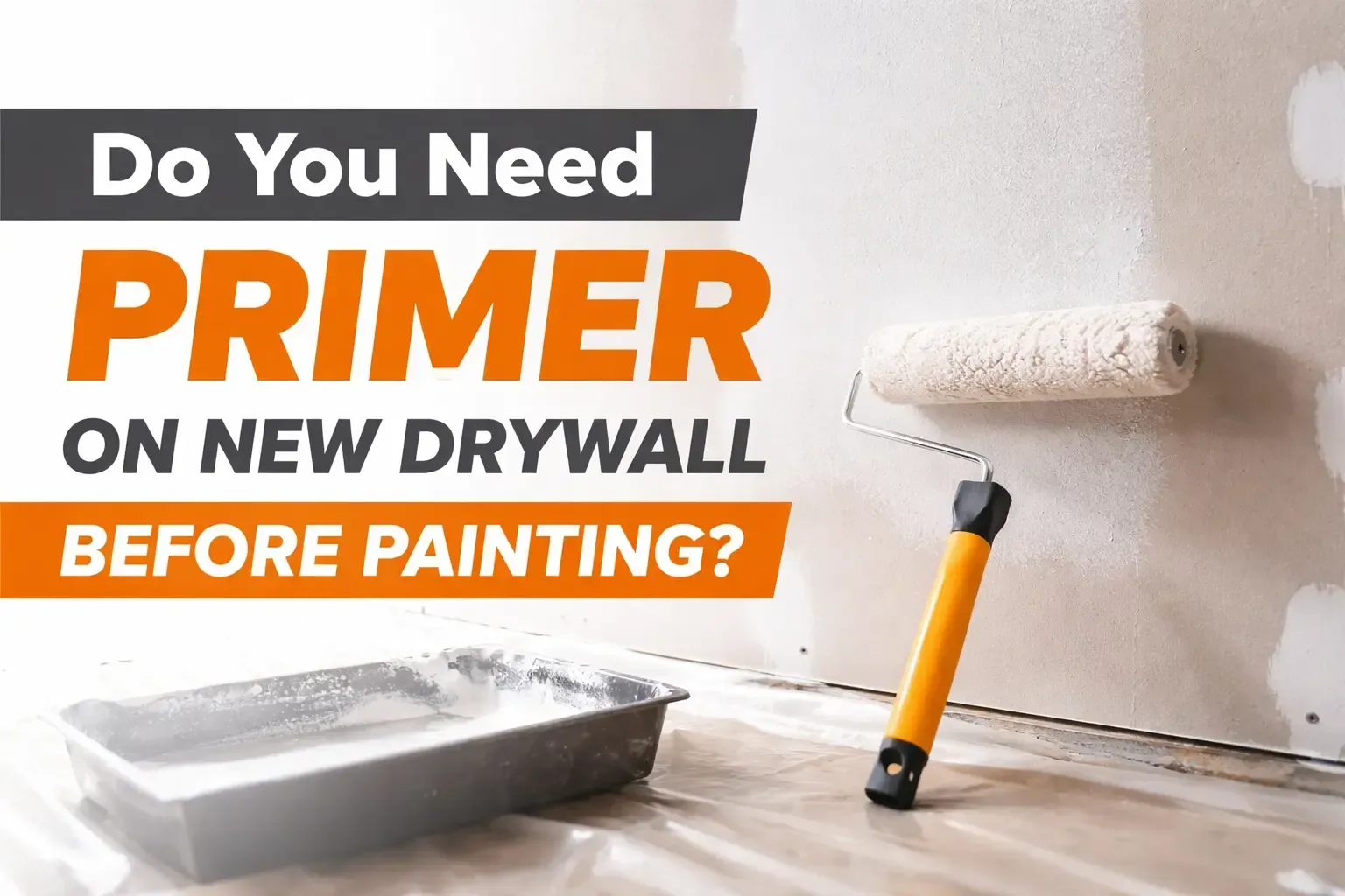 Primer applied on new drywall before painting in a home interior project by Oasis Painting & Drywall