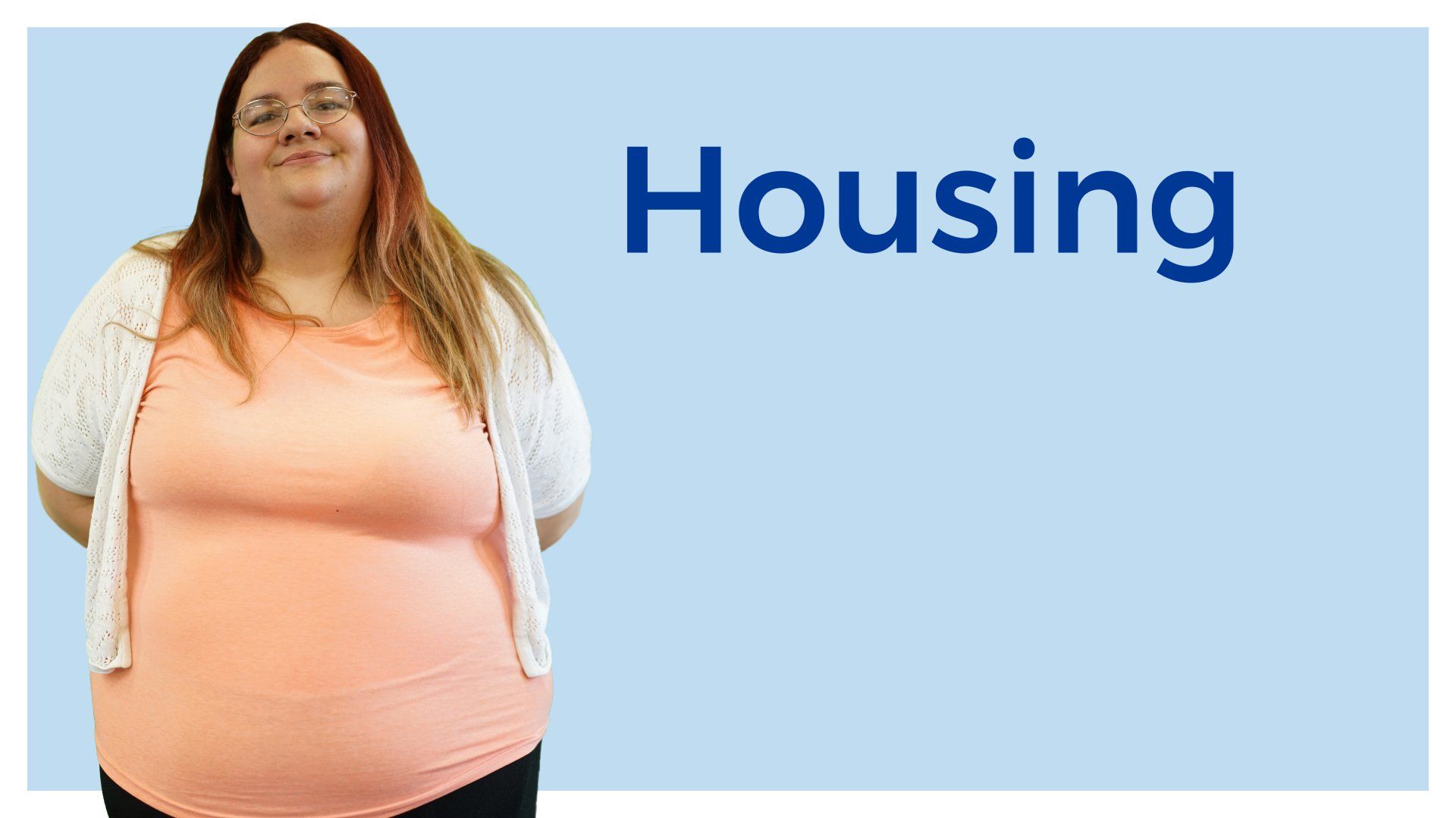 Word saying Housing and a person next to the word, smiling