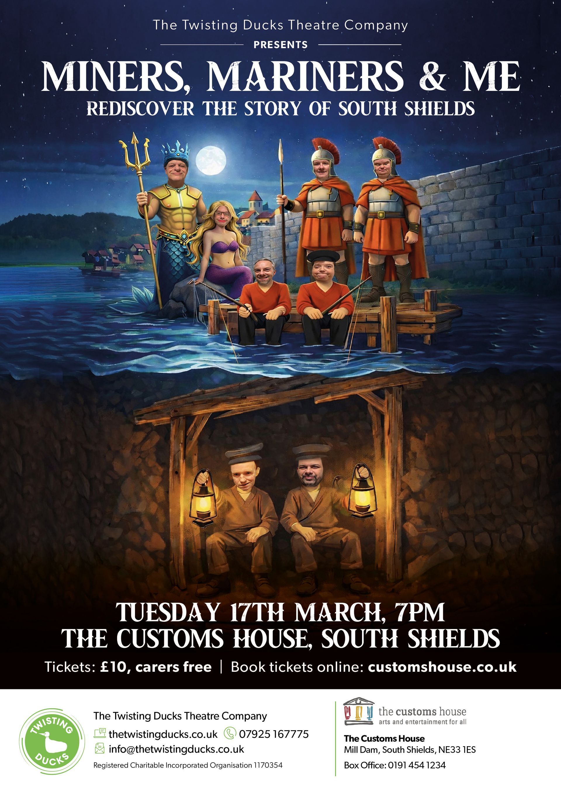Poster with an image of the sea and coal mine. Includes a group of people dressed as Romans, fishermen, miners and mermaids. Text: The Twisting Ducks Theare Company presents: Mariners, Miners and Me. Rediscover the story of South Shields. Tuesday 17th March, 7pm. The Customs House, South Shields. Tickets: £10, carers free. Book online: customshouse.co.uk