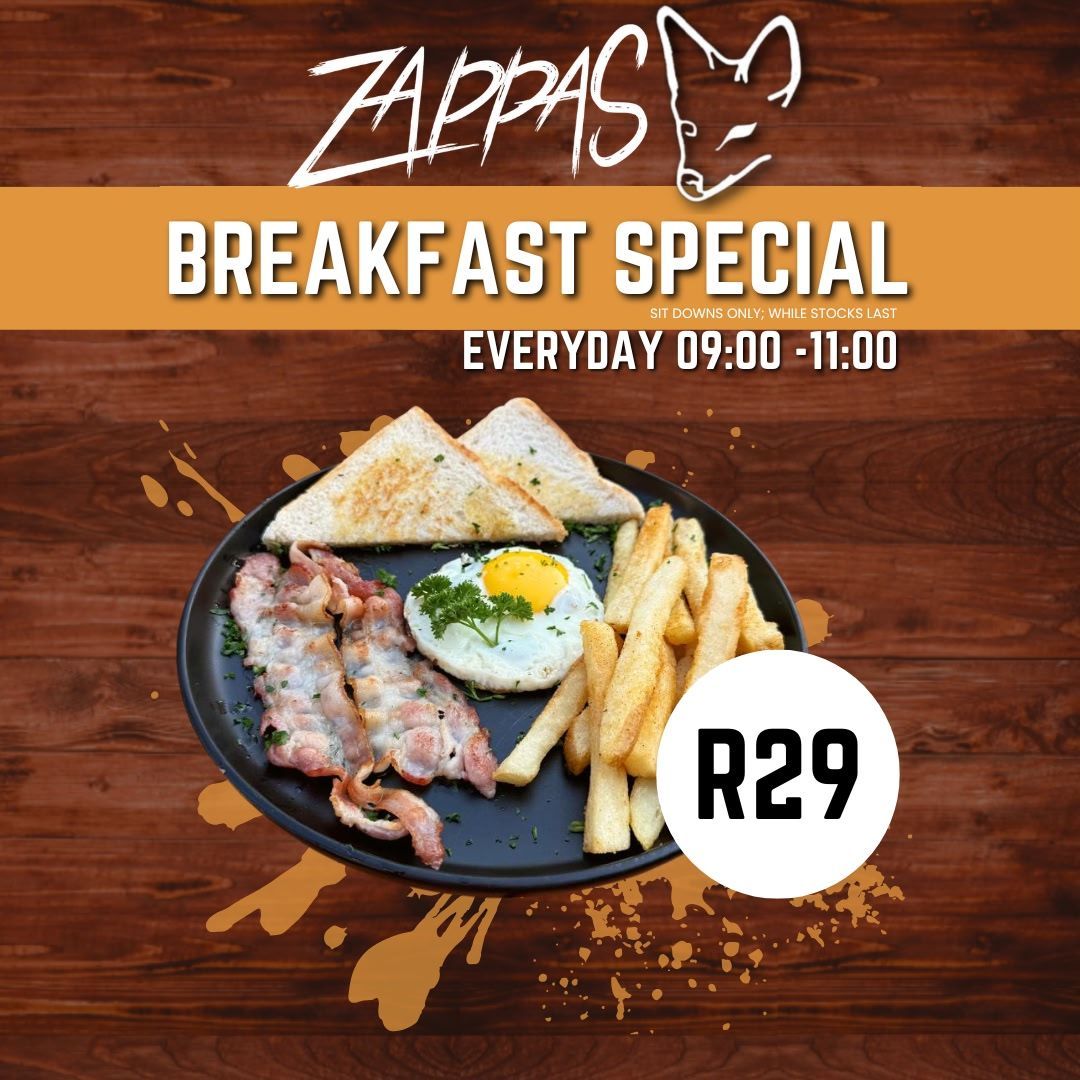 Zappas breakfast special ad with eggs, bacon, fries, and coffee for R29, every day 09:00–11:00