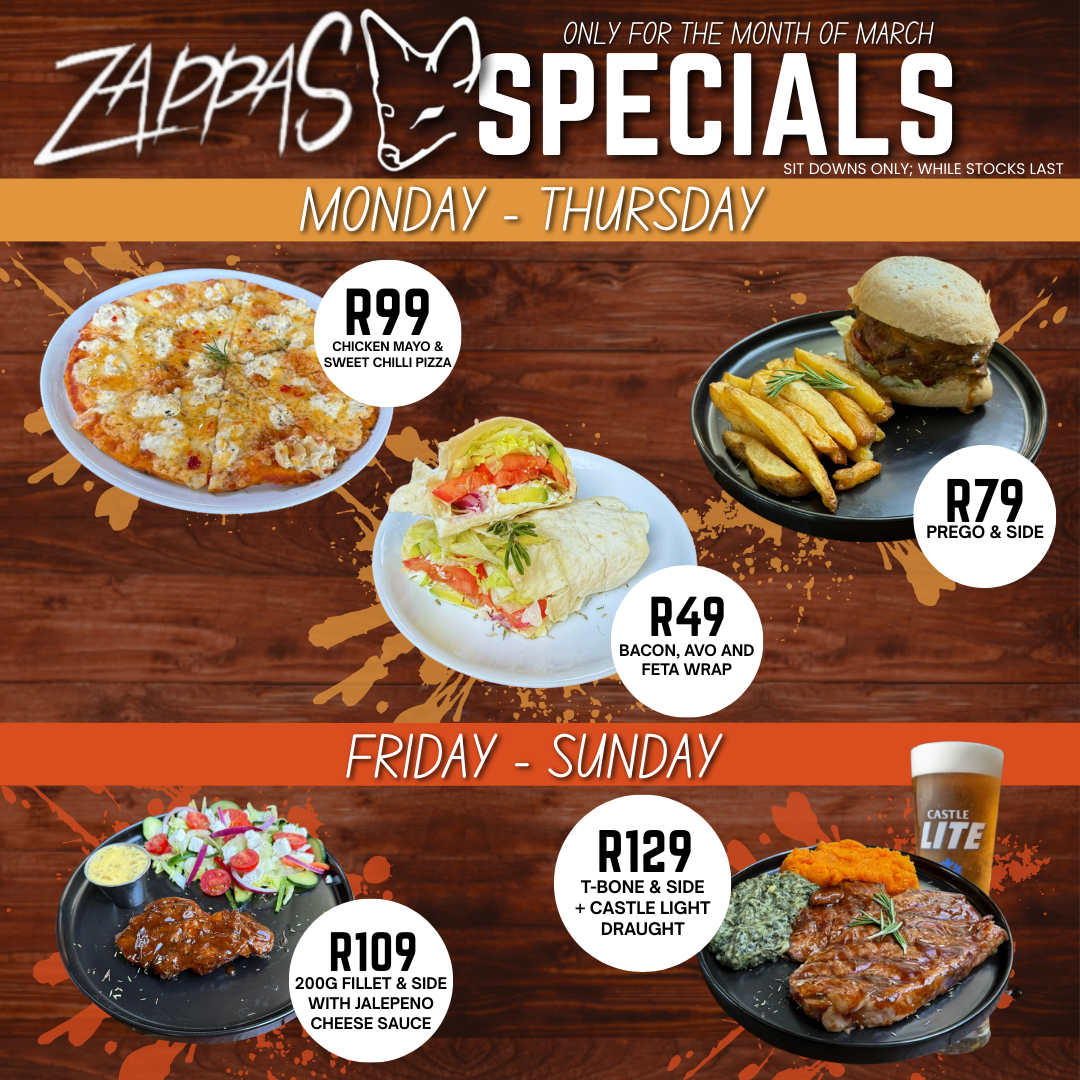 Menu Specials at Zappas Pretoria for Monday to Thursday, and Friday to Sunday.